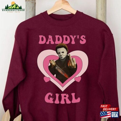 Daddy’s Girl Shirt Michael Myers Halloween Sweatshirt Tshirt Horror Movie Characters Hoodie