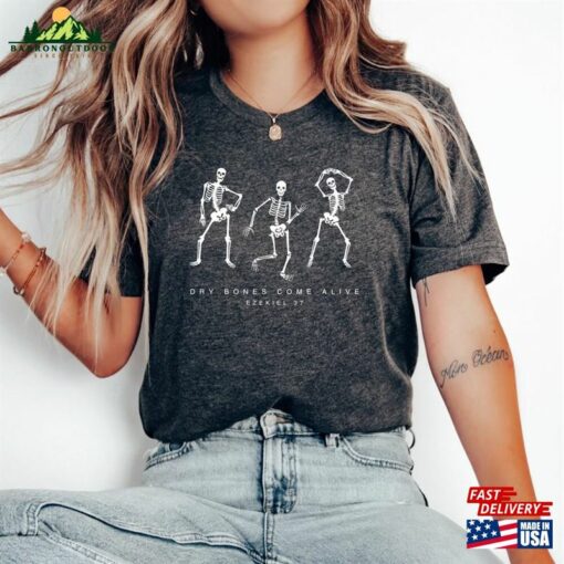 Dancing Skeleton Tee Women’s Fall Christian Halloween Dry Bones Come Alive Sweatshirt Hoodie