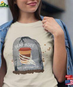 Dead Inside But Caffeinated Shirt Halloween Coffee Lover Holiday Gift And Skeleton Hand Unisex Hoodie 3