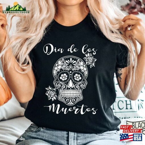 Dia De Los Muertos 2023 Shirt Day Of The Dead Sugar Skull Classic Unisex