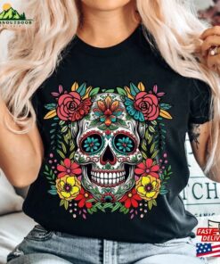 Dia De Los Muertos Shirt Mexican Floral Skull Latina Unisex T Shirt 3