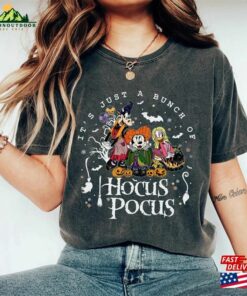 Disney Halloween Hocus Pocus Shirt Its Just A Bunch Of Tee Sweatshirt Classic 3
