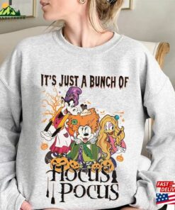 Disney Halloween Hocus Pocus Sweatshirt Its Just A Bunch Of Shirt Unisex Classic 3