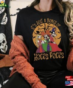 Disney It’s Just A Bunch Of Hocus Pocus Shirt Halloween Party Shirts Hoodie Sweatshirt