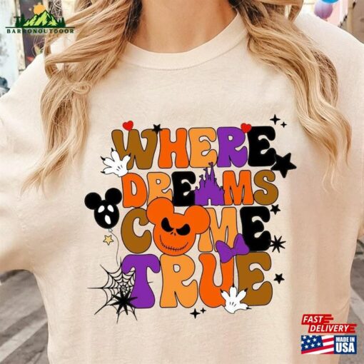 Disneyland Halloween Comfort Colors Shirt Where Dreams Come True Sweatshirt Disney Vacay Mode Hoodie Classic