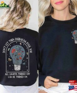 Dont Let This Darkness Fool You Shirt Call Your Mom Sweatshirt Hoodie 3