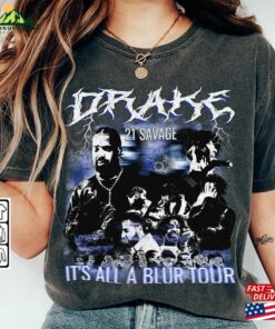 Drake 21 Savage Rap Shirt It’s All A Blur Tour 2023 90S Y2k Sweatshirt T-Shirt Unisex