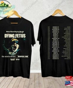 Dying Fetus Fall Us Tour 2023 Shirt Band Fan Concert Classic Sweatshirt 2 Dying Fetus Fall Us Tour 2023 Shirt Band Fan Concert Classic Sweatshirt 3