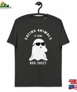 Eating Animals Is Some Boo Sheet Funny Vegan Halloween Unisex Organic Cotton T Shirt Cute Ghost Classic 3