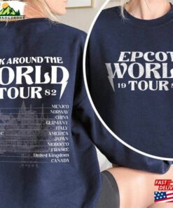 Epcot World Tour Sweatshirt Snack Around The Crewneck Unisex T-Shirt Gift Shirt On Halloween Hoodie