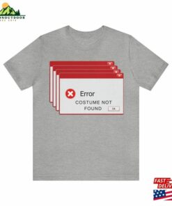 Error Message Costume Not Found Halloween Funny Punny 2023 Sweatshirt Classic