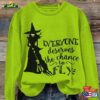 Everyone Deserves A Chance To Fly Print Casual Sweatshirt Witch Halloween Hoodie