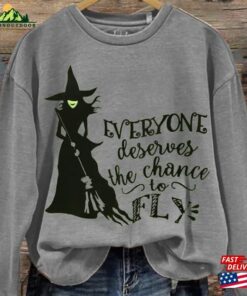 Everyone Deserves A Chance To Fly Print Casual Sweatshirt Witch Halloween Hoodie 4