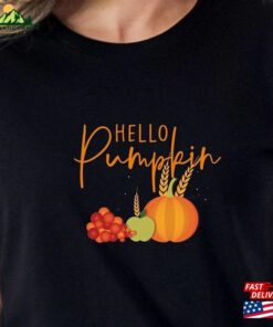 Fall Shirt For Women Thanksgiving Hey Pumpkin T-Shirt Sweatshirt