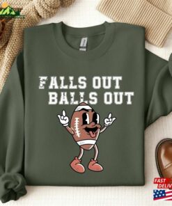 Falls Out Balls Football Shirt Game Day Retro Fall T-Shirt Sweatshirt 2 Falls Out Balls Football Shirt Game Day Retro Fall T Shirt Sweatshirt 3
