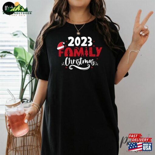 Family Christmas 2023 Sweatshirt Matching Shirt Funny Santa T-Shirt Hoodie