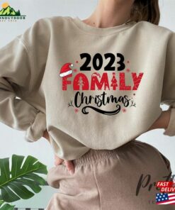 Family Christmas 2023 Sweatshirt Matching Shirt Funny Santa T-Shirt Hoodie 2 Family Christmas 2023 Sweatshirt Matching Shirt Funny Santa T Shirt Hoodie 3