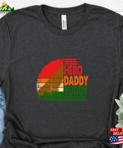 Fathers Day Gif Hero Daddy Buddy T Shirts Hoodie T Shirt 4