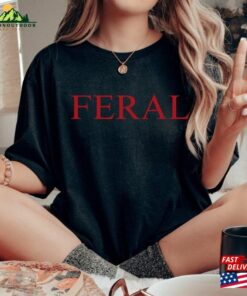 Feral Shirt Top T-Shirt Doja Cat Inspired Paint The Town Red Halloween Feminist Women Empowerment Gift For Her Y2k Mccl0510 1 Unisex Hoodie