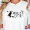 Frequent Flyer Shirt Halloween Fall Shirts Sweatshirt Hoodie