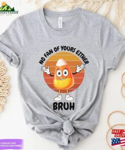 Funny Candy Corn Shirt Halloween T-Shirt Sweatshirt Classic