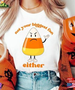 Funny Halloween Candy Corn Shirt T-Shirt Sarcastic Tee Unisex Hoodie