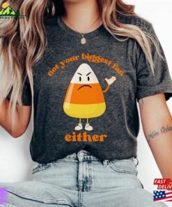 Funny Halloween Candy Corn Shirt T Shirt Sarcastic Tee Unisex Hoodie 3