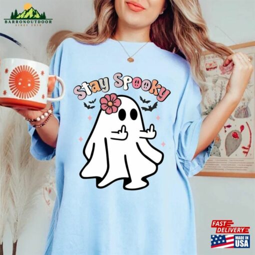 Funny Stay Spooky T Shirt Boo Ghost Halloween Sweatshirt Hoodie