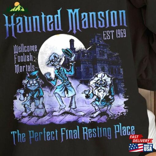 Funny The Perfect Final Resting Place Haunted Mansion Shirt Disney Hoodie Sweatshirt