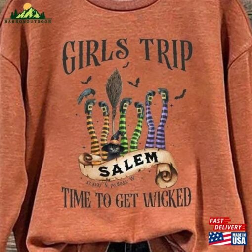 Girls Trip Salem Time To Get Wicked Casual Sweatshirt Tee 1692 Shirt T-Shirt