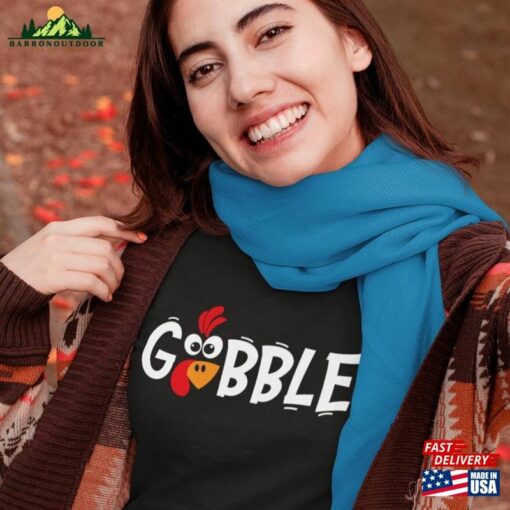 Gobble Thanksgiving Shirt Hoodie T-Shirt