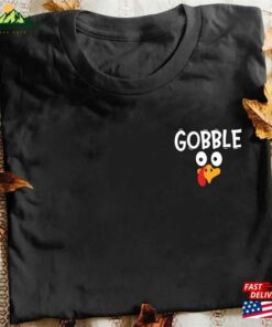 Gobble Thanksgiving Shirt Womens Family Shirts Sweatshirt T-Shirt