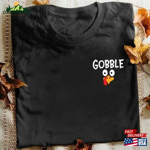 Gobble Thanksgiving Shirt Womens Family Shirts Sweatshirt T-Shirt