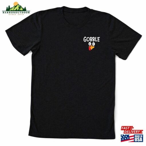 Gobble Thanksgiving Shirt Womens Family Shirts Sweatshirt T-Shirt