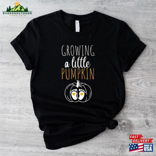 Growing A Little Pumpkin T-Shirt New Mom To Be Funny Maternity Tee Sweatshirt