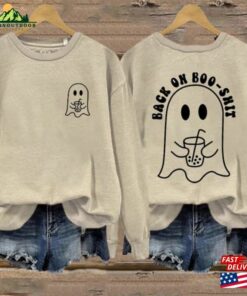 Halloween Back On My Boo Shit Printed Sweatshirt Ghost T-Shirt Hoodie 2 Halloween Back On My Boo Shit Printed Sweatshirt Ghost T Shirt Hoodie 3