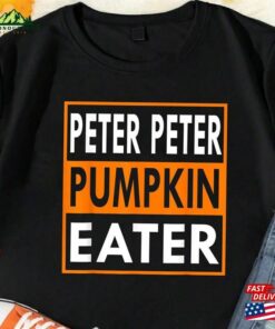 Halloween Peter Pumpkin Eater Shirt Party Shirts Holiday 2023 Hoodie Unisex