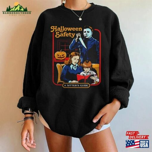 Halloween Safety Michael Myers Shirt A Real Man Will Chase After You Serial Killer Horror Costume Tee Classic Sweatshirt