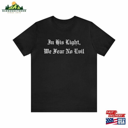 Halloween Shirt I Christian Apparel Faith’in His Light We Fear No Evil Sweatshirt Unisex