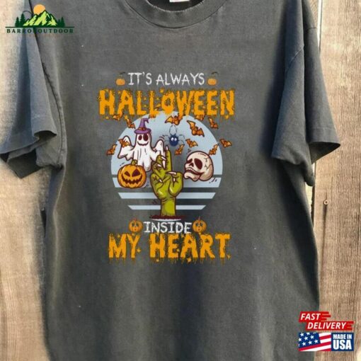 Halloween Shirt It’s Always Inside My Heart Hoodie Unisex