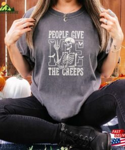 Halloween Shirt Skeleton Hand Trendy 2023 People Give Me The Creeps Spooky Season T Shirt Comfort Colors(r) Unisex Garment Dyed Hoodie Classic 3