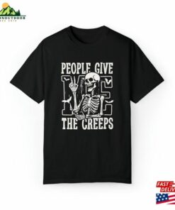 Halloween Shirt Skeleton Hand Trendy 2023 People Give Me The Creeps Spooky Season T Shirt Comfort Colors(r) Unisex Garment Dyed Hoodie Classic 4