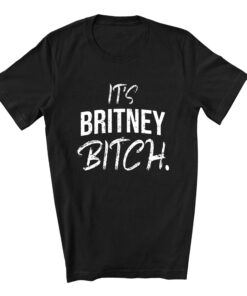 It’s Britney T-Shirt
