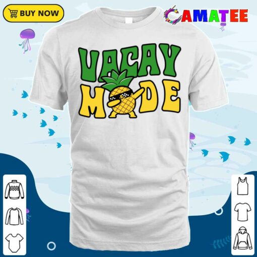 Vacay All Day Shirt, Vacay Mode T-shirt