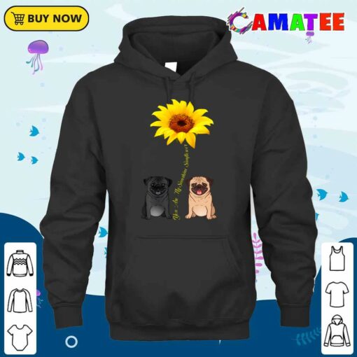 You Are My Sunshine Sunflower Pug T-shirt