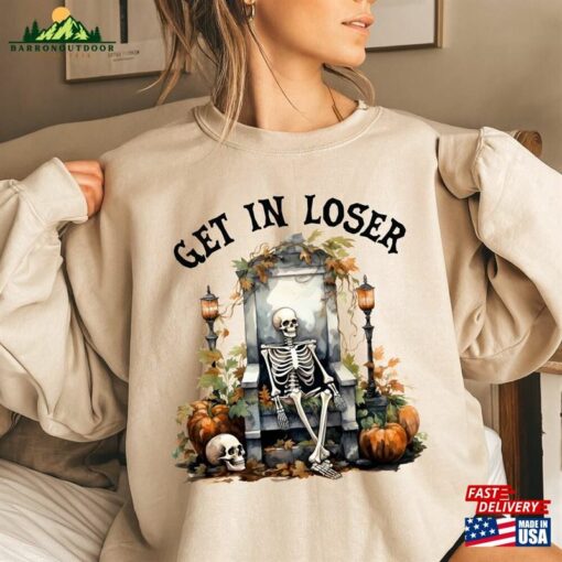 Get In Loser Halloween Sweatshirt Sugar Skull Tshirt Coffee Shirt T-Shirt