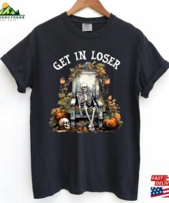 Get In Loser Halloween Sweatshirt Sugar Skull Tshirt Coffee Shirt T Shirt 4