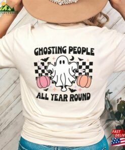 Ghosting Year Round Halloween Back Graphic T-Shirt Sweatshirt