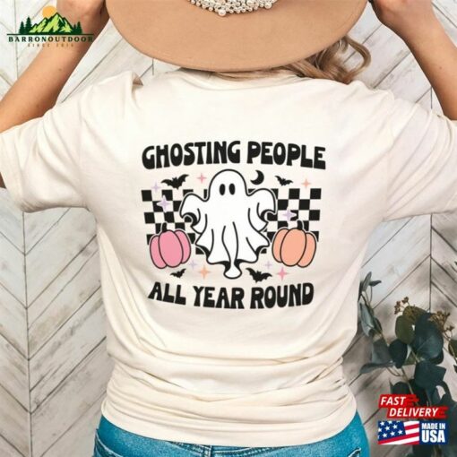 Ghosting Year Round Halloween Back Graphic T-Shirt Sweatshirt