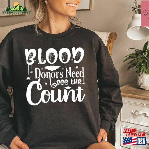 Halloween Hoodie Blood Donors Need See The Count Shirt Nurse Sweatshirt T-Shirt